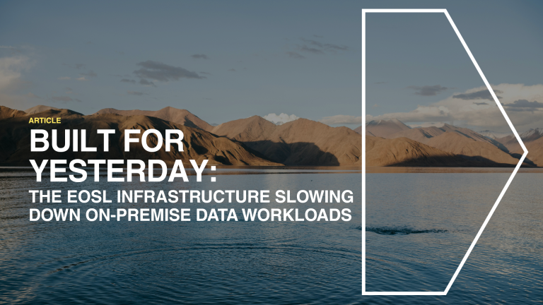 Built for Yesterday: The EOSL Infrastructure Slowing Down On-Premise Data Workloads', exploring how legacy platforms like Oracle, Exadata and Netezza approaching end of support are stalling AI, analytics and cloud migration strategies.